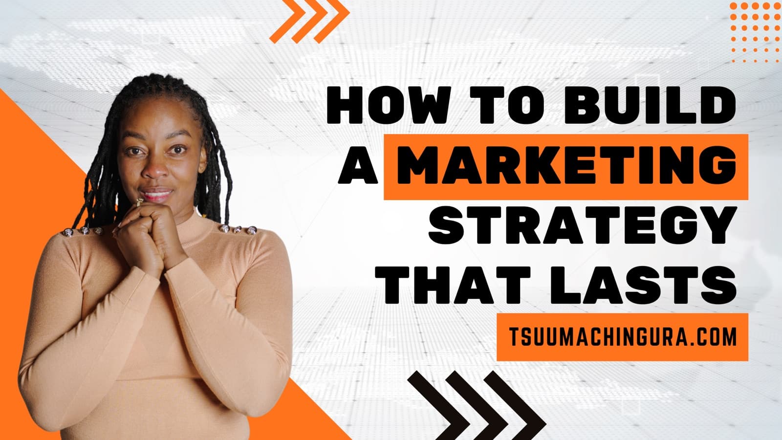 How to Build a Marketing Strategy That Lasts